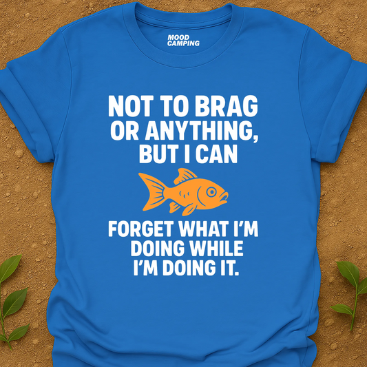 Not To Brag T-Shirt