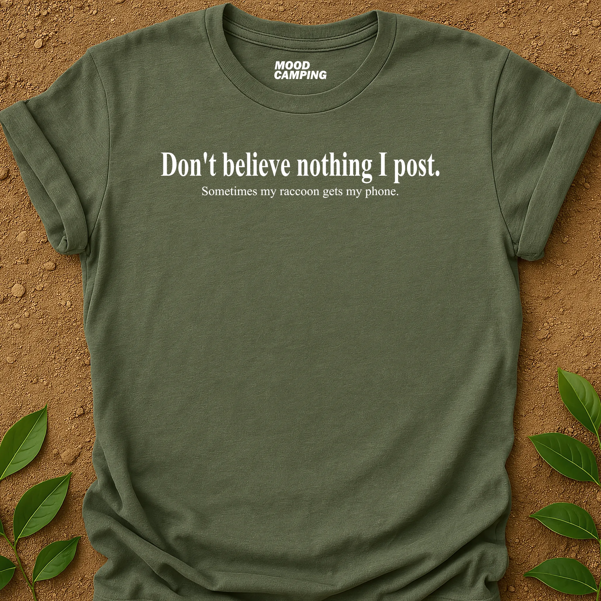 Don't Believe T-Shirt