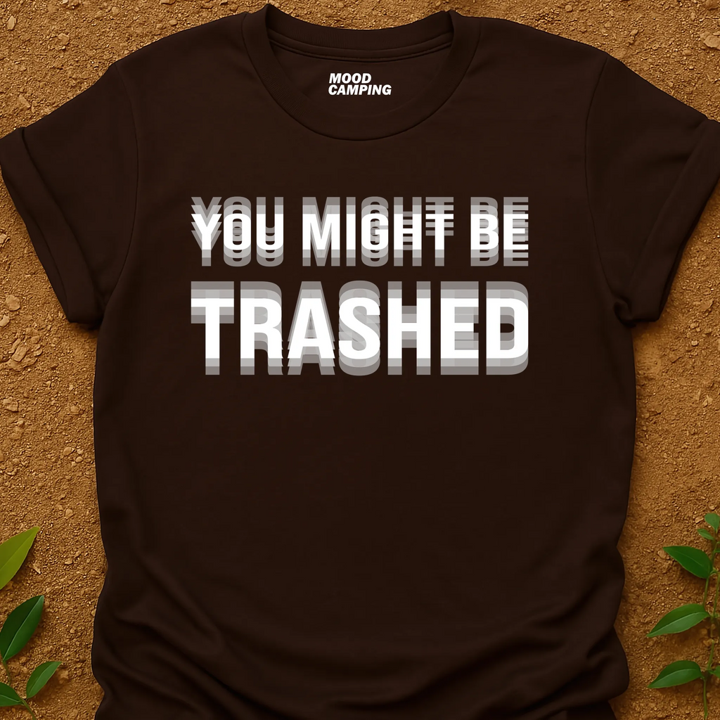 You Might Be T-Shirt