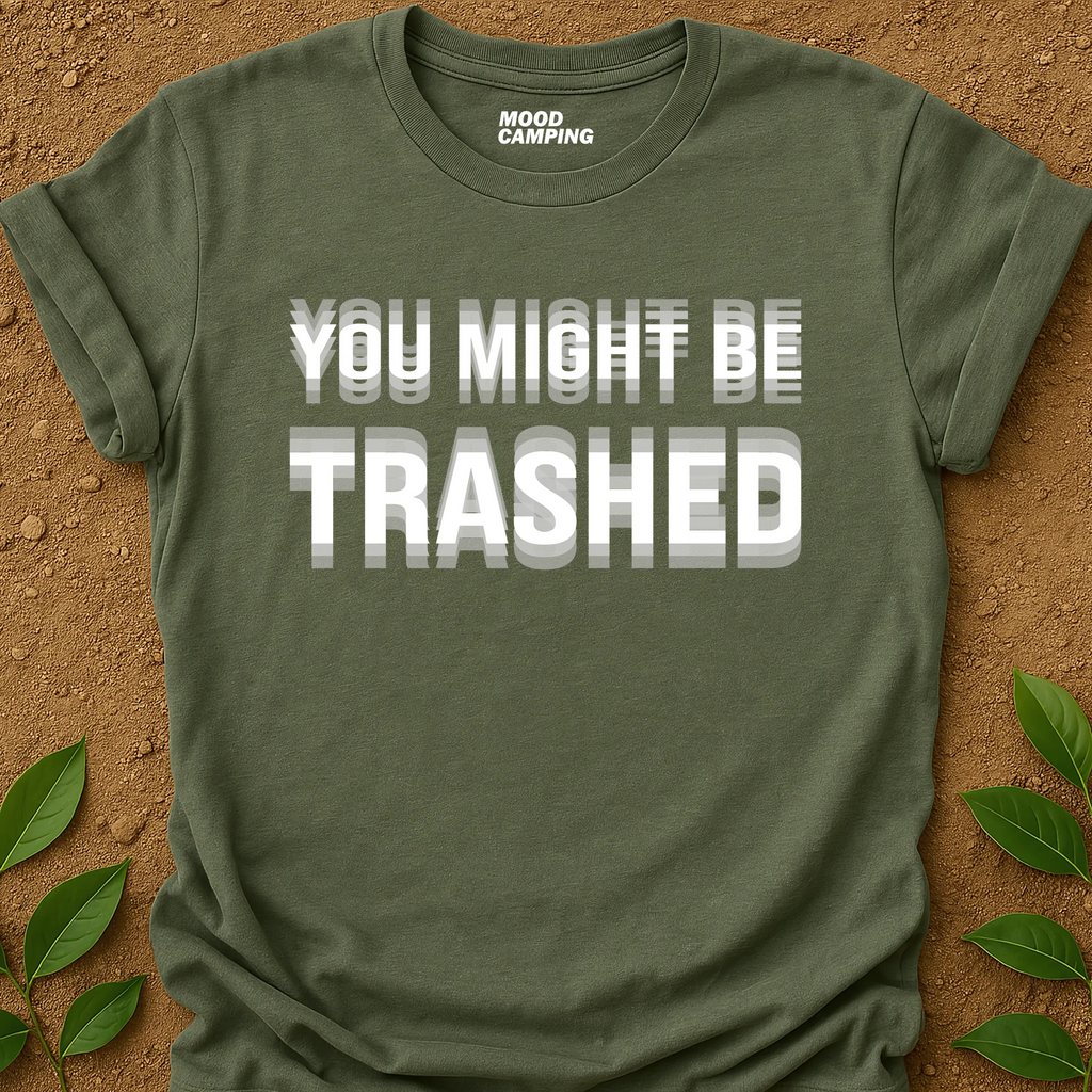 You Might Be T-Shirt