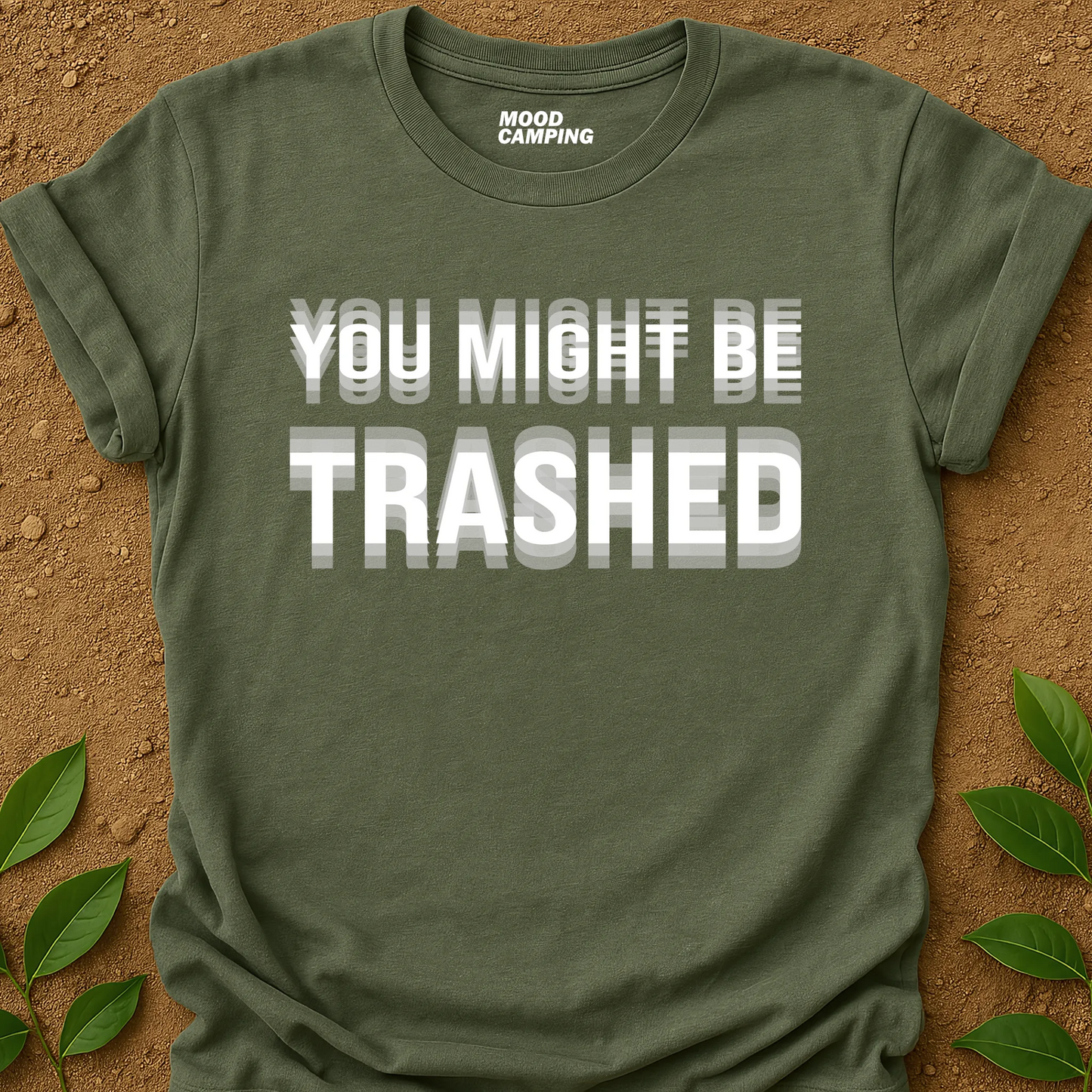 You Might Be T-Shirt
