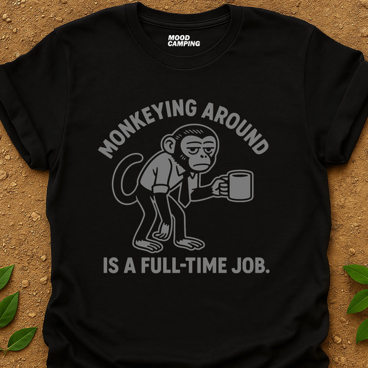 Full-Time Job T-Shirt