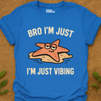 Just Vibing T-Shirt