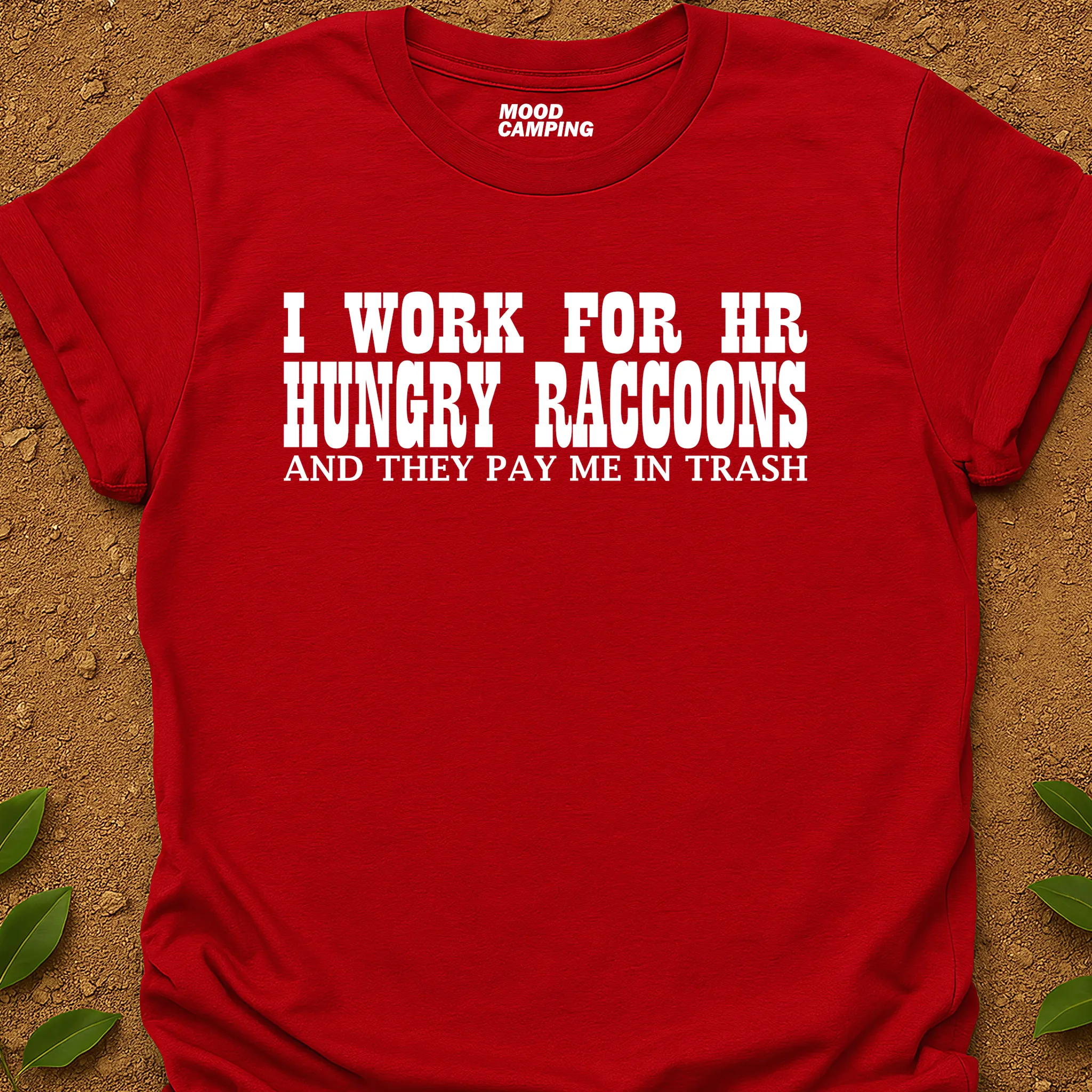 Work For HR T-Shirt