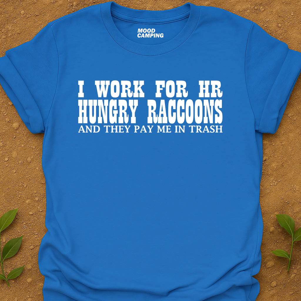 Work For HR T-Shirt