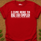 Came To Hike T-Shirt