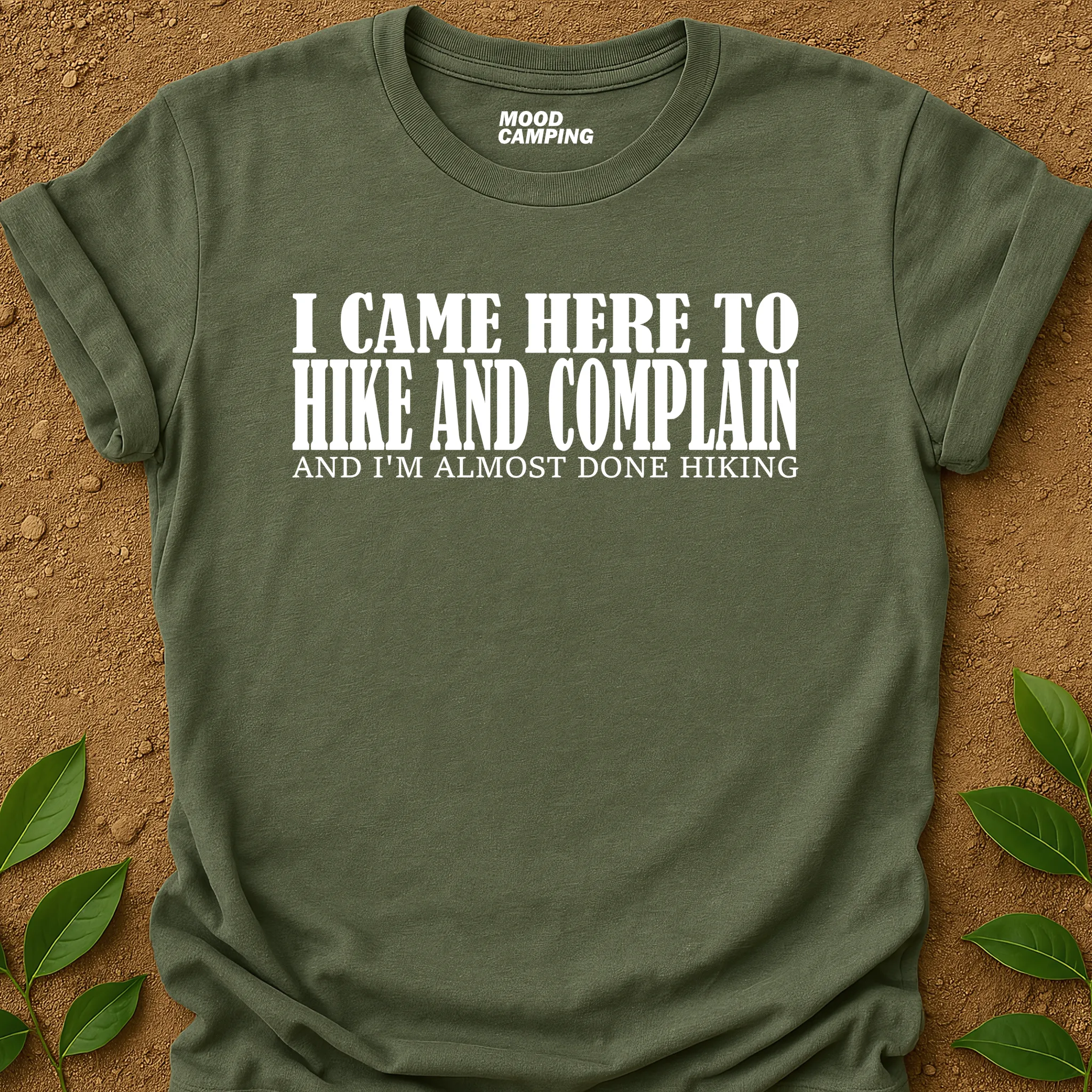 Came To Hike T-Shirt