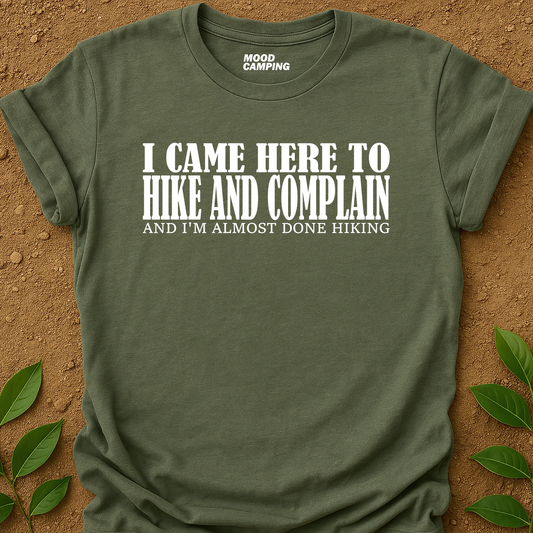 Came To Hike T-Shirt