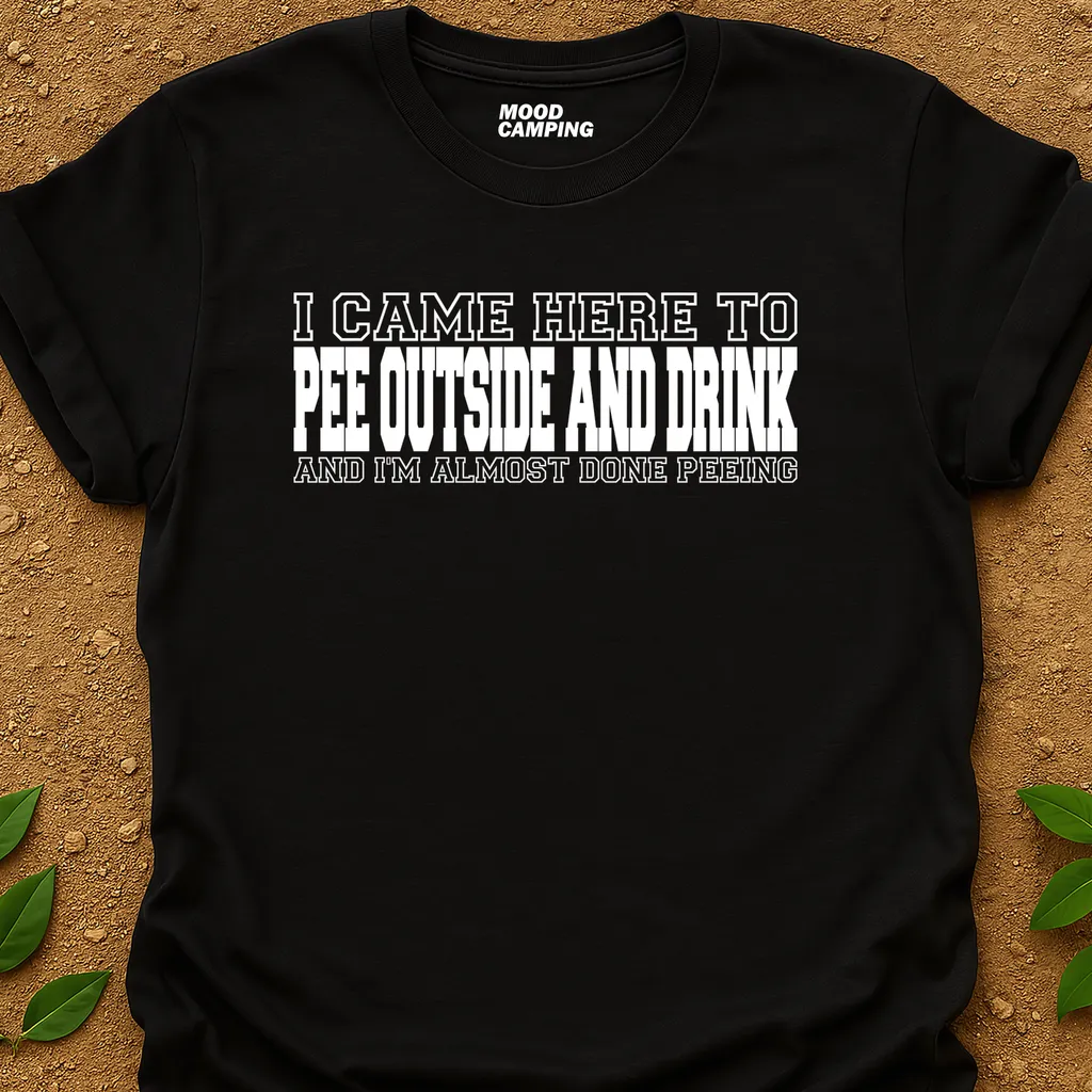 Came To Pee T-Shirt