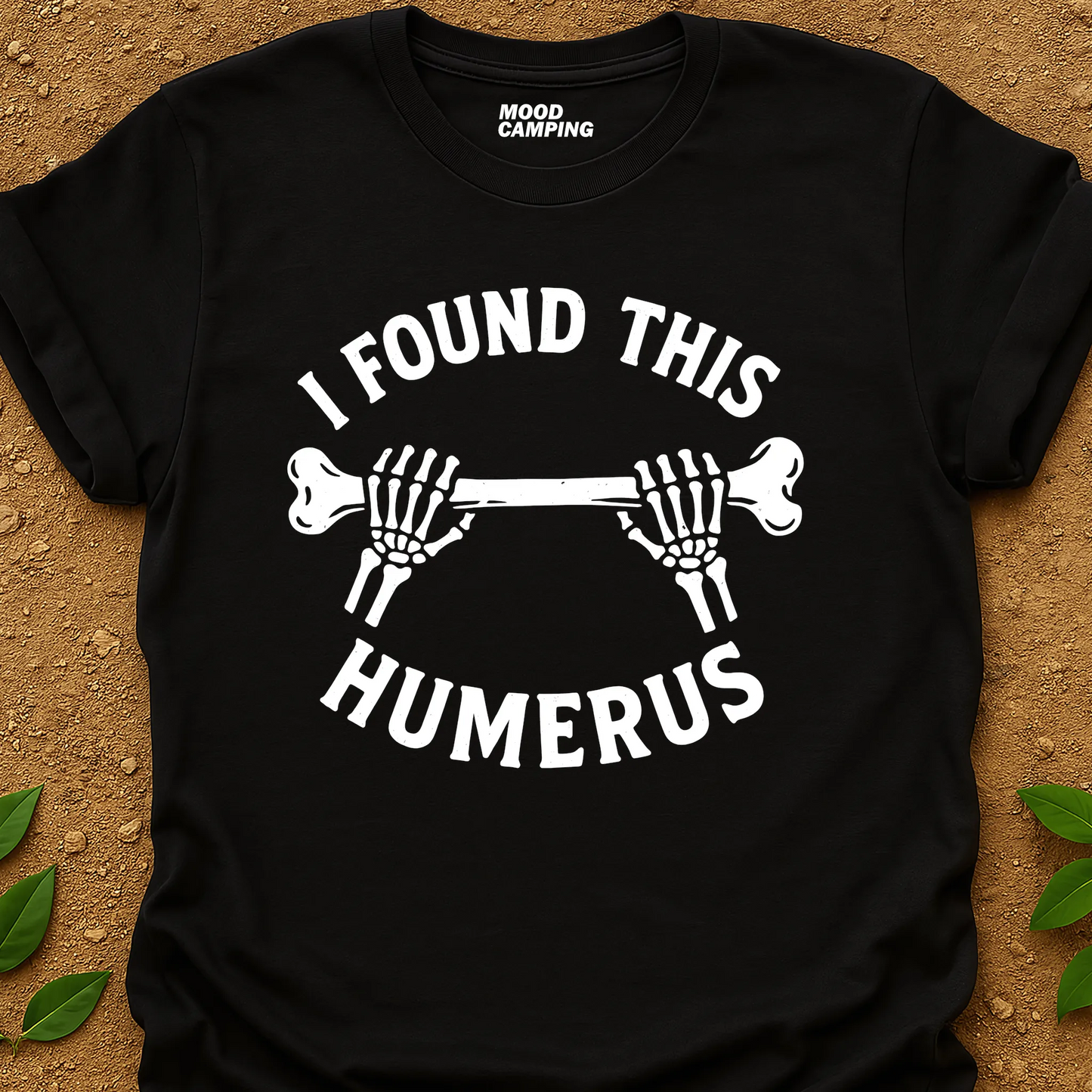 It's Humerus T-Shirt
