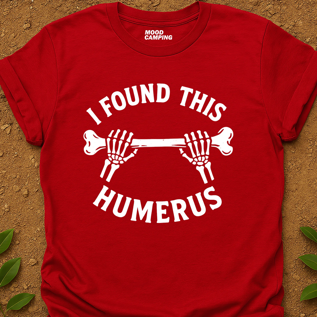 It's Humerus T-Shirt