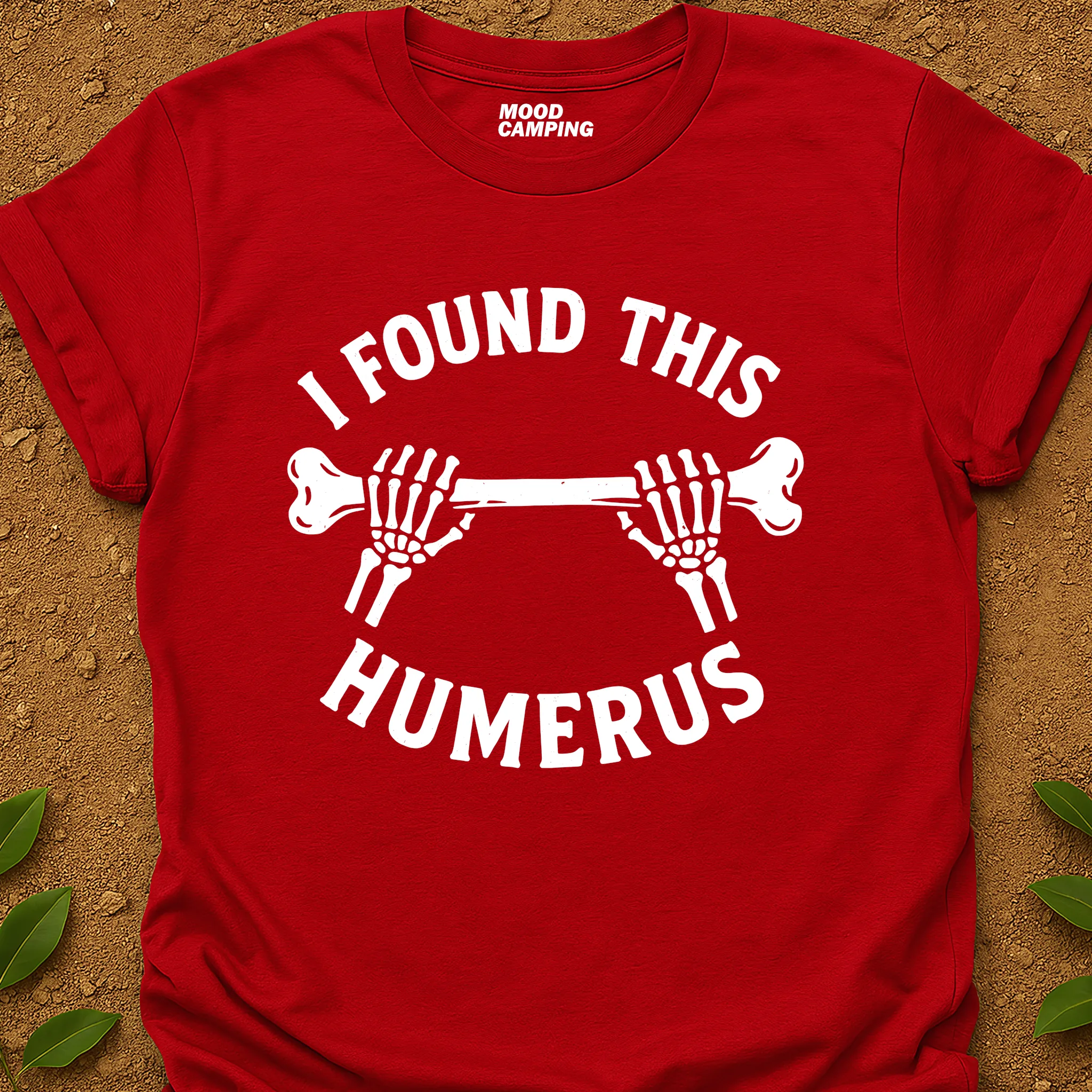 It's Humerus T-Shirt