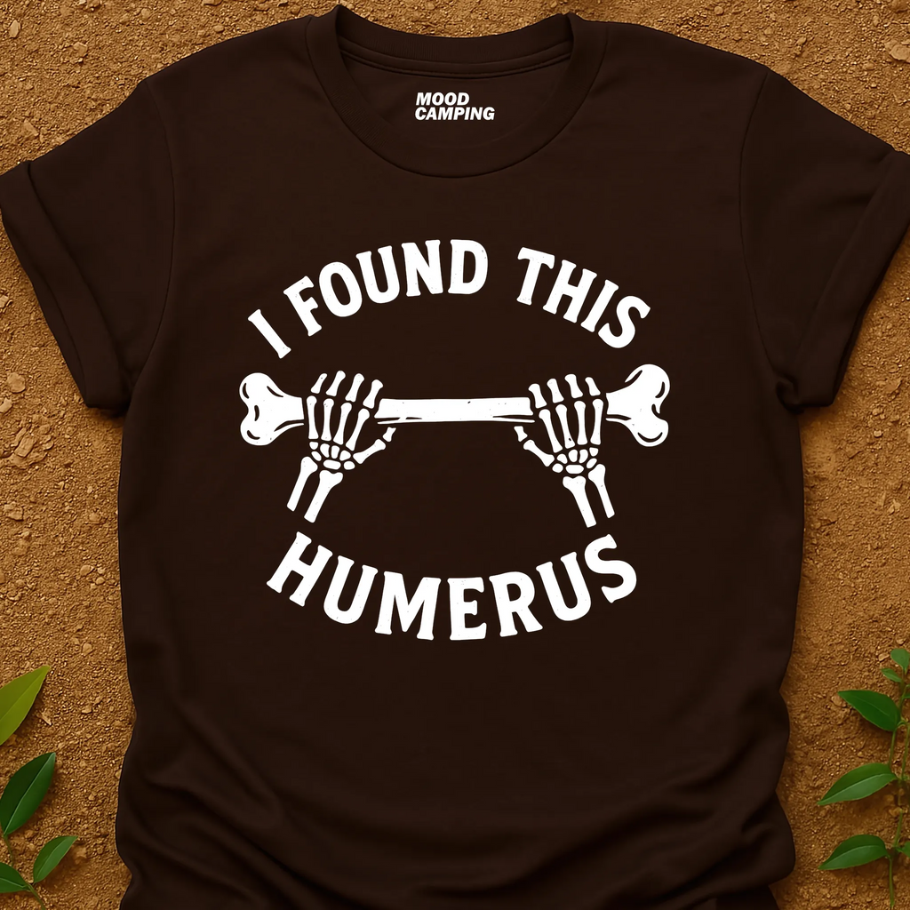 It's Humerus T-Shirt