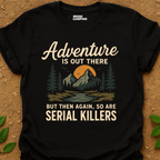 Out There T-Shirt