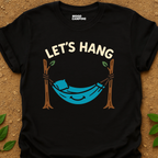 Let's Hang T-Shirt