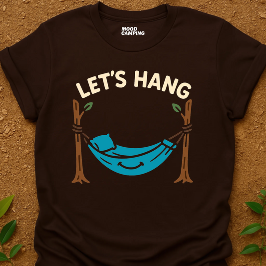 Let's Hang T-Shirt
