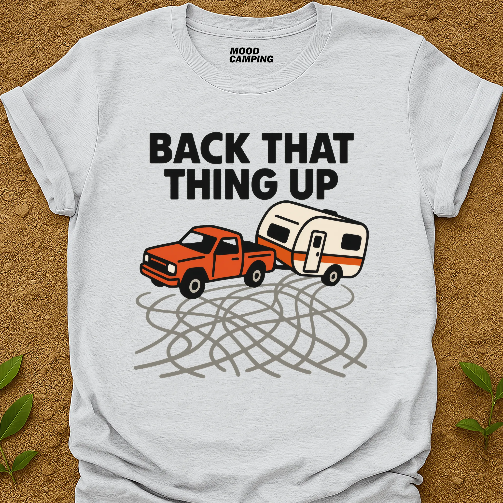 Back That Thing Up T-Shirt