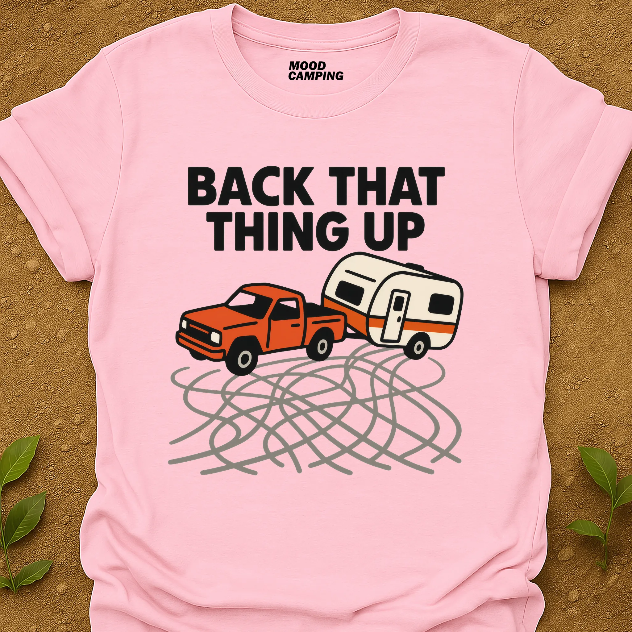 Back That Thing Up T-Shirt