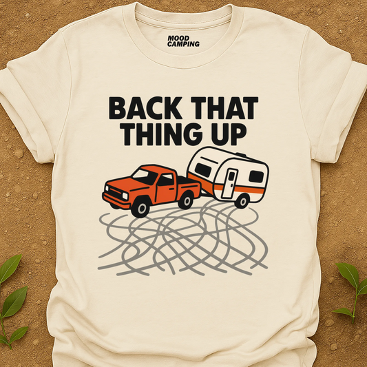 Back That Thing Up T-Shirt