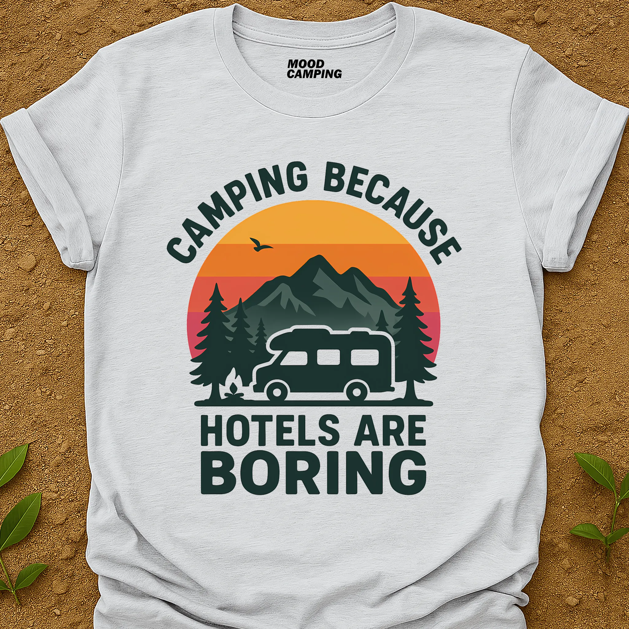 Hotels Are Boring T-Shirt