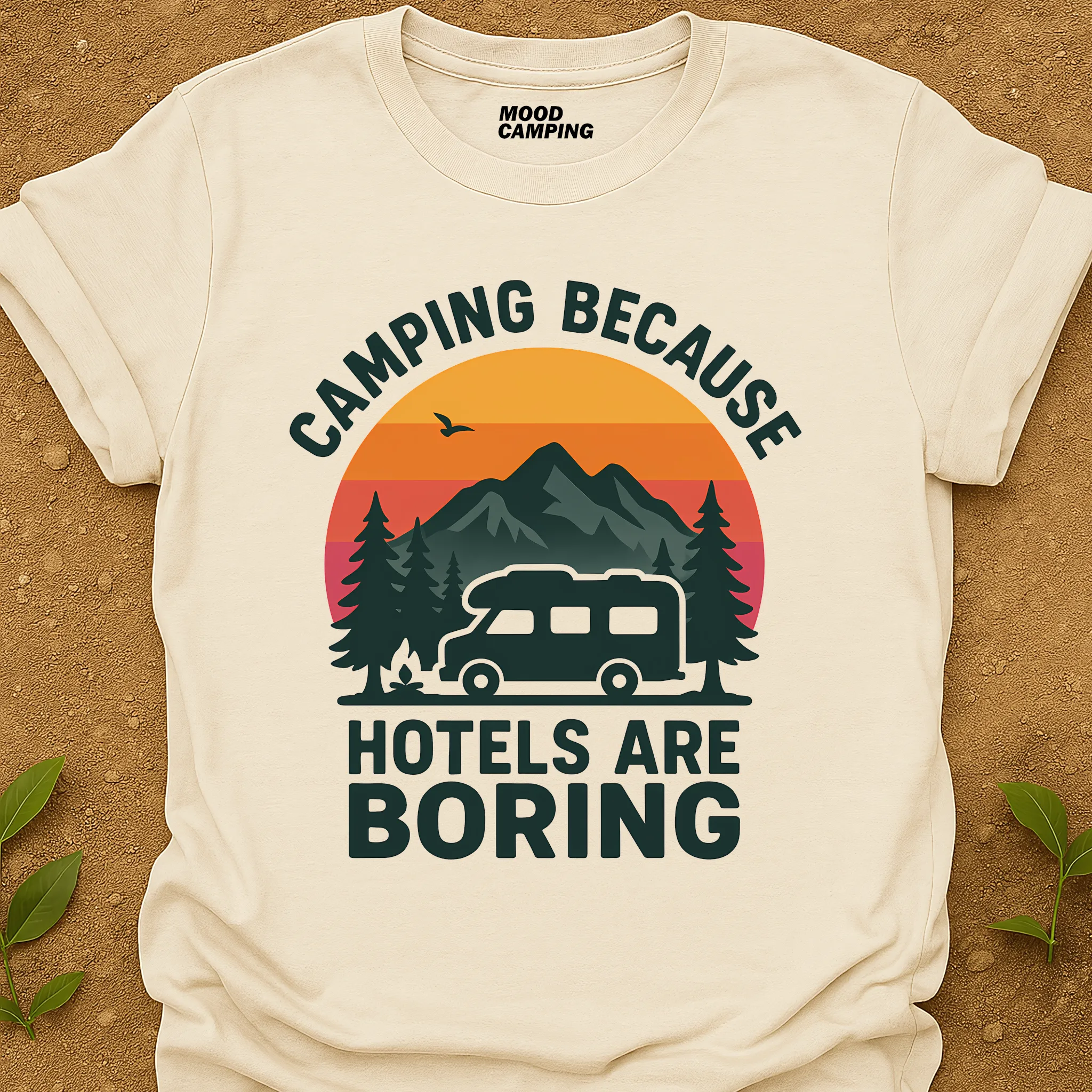 Hotels Are Boring T-Shirt