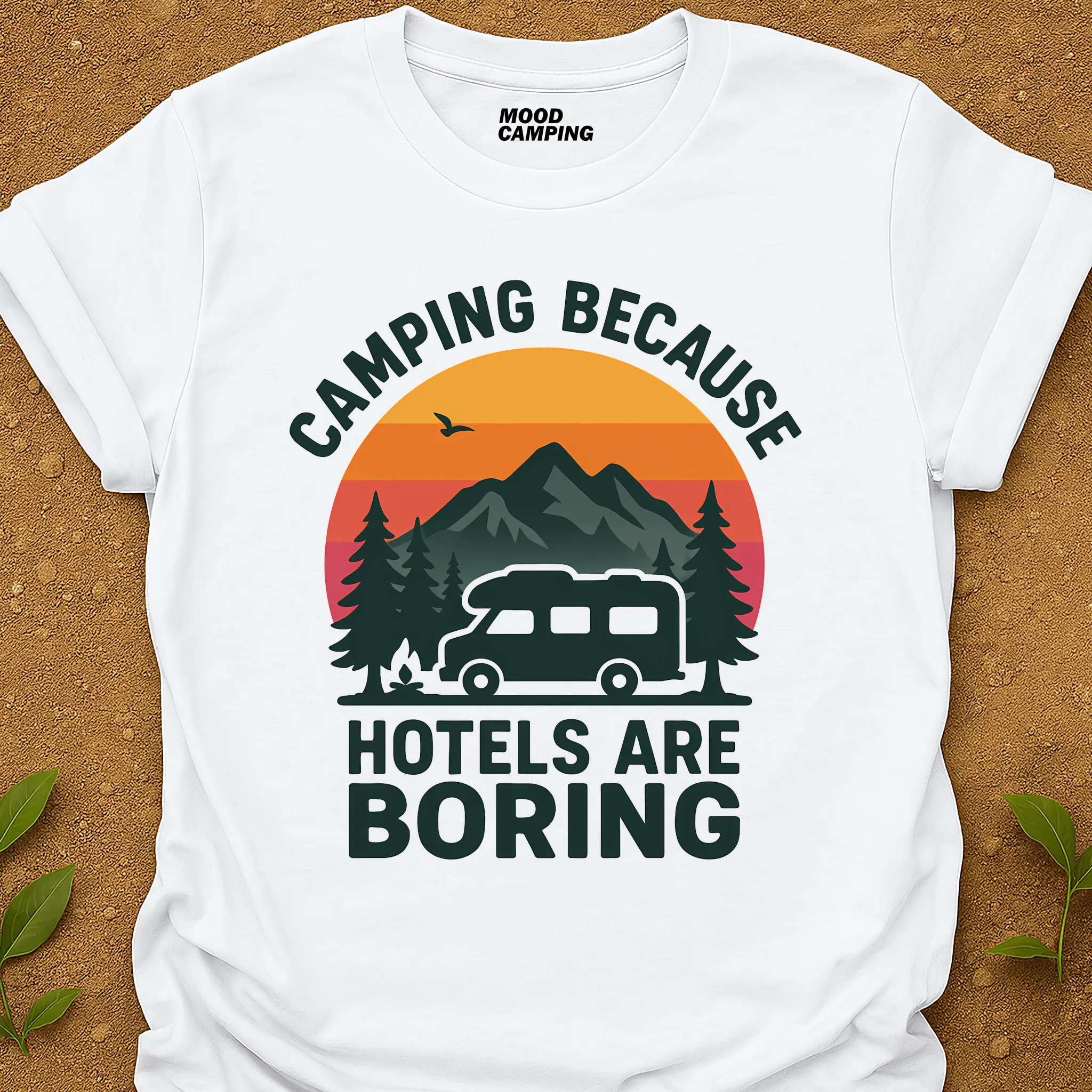 Hotels Are Boring T-Shirt