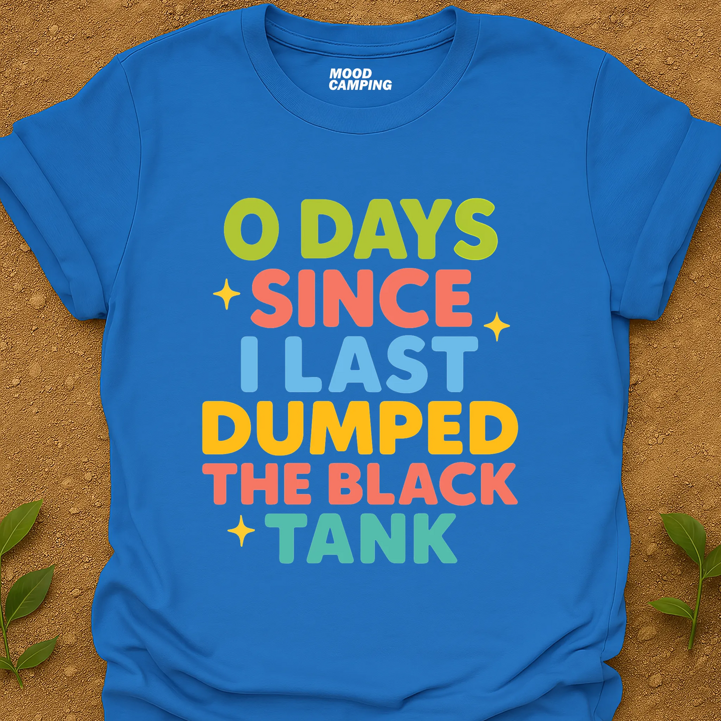 0 Days T-Shirt