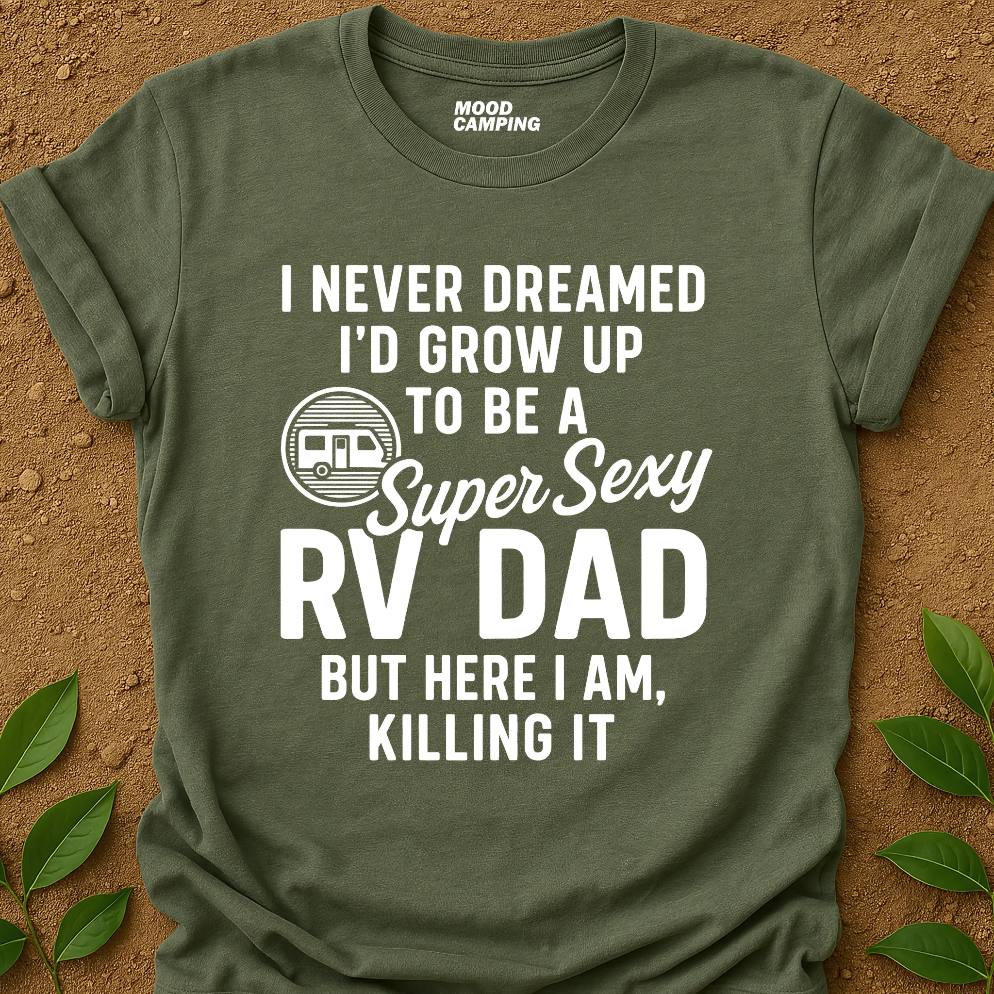 Super Sexy RV Dad T-Shirt