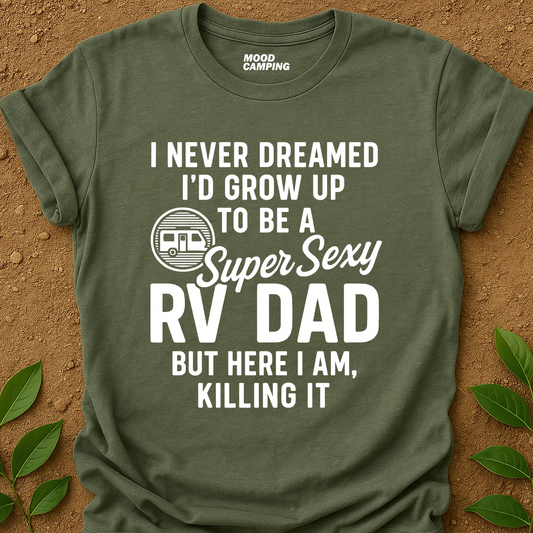 Super Sexy RV Dad T-Shirt