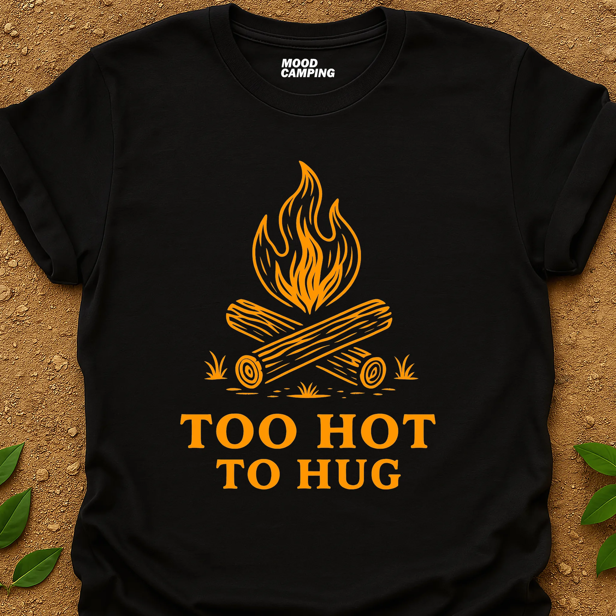Too Hot T-Shirt