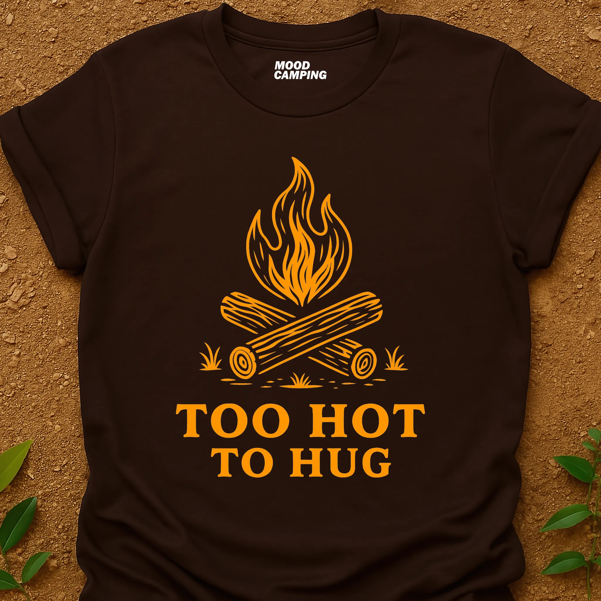 Too Hot T-Shirt