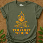 Too Hot T-Shirt