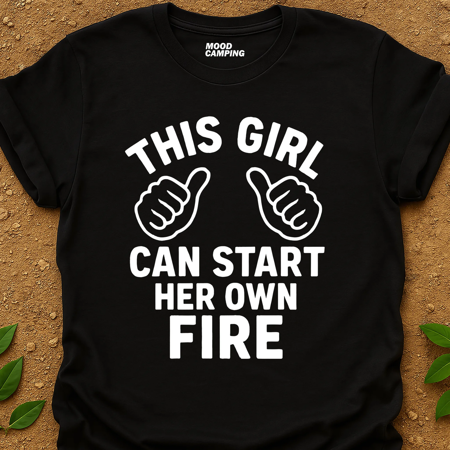 Can Start Her Fire T-Shirt