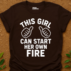 Can Start Her Fire T-Shirt
