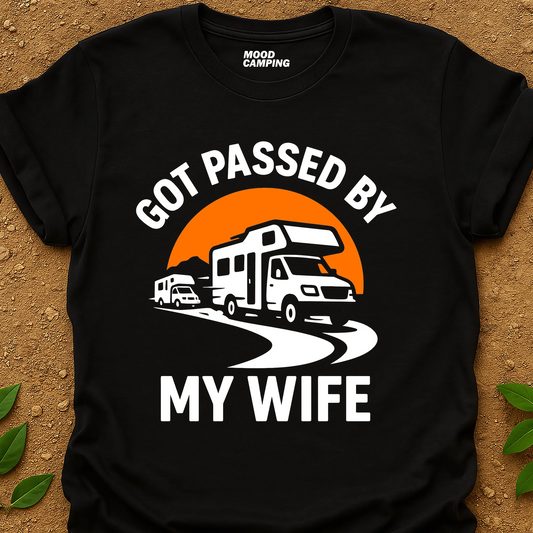 Passed By Wife T-Shirt