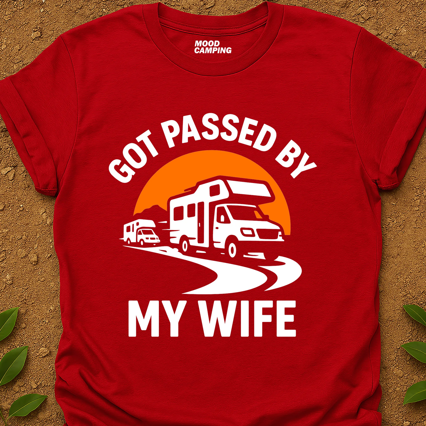 Passed By Wife T-Shirt