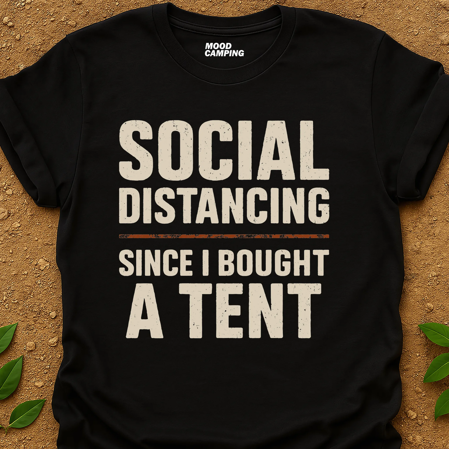 Bought A Tent T-Shirt