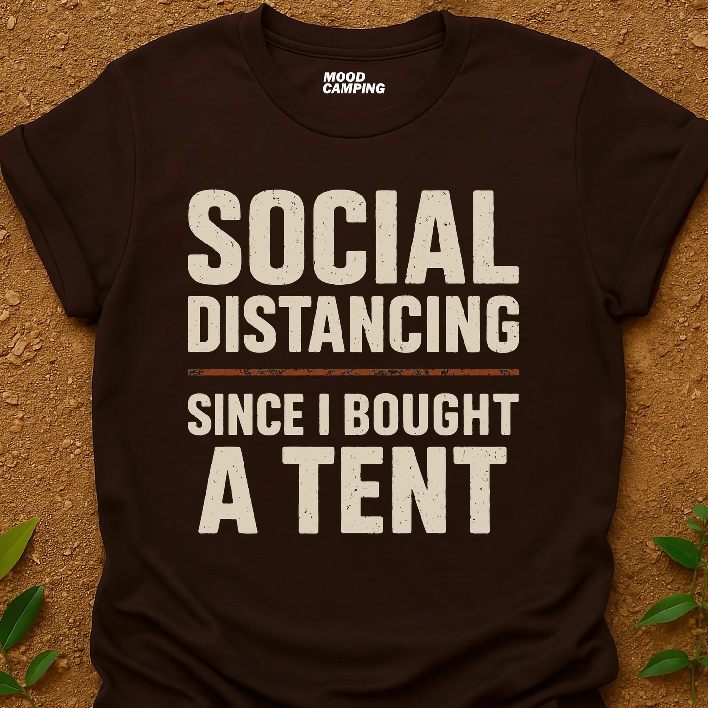 Bought A Tent T-Shirt