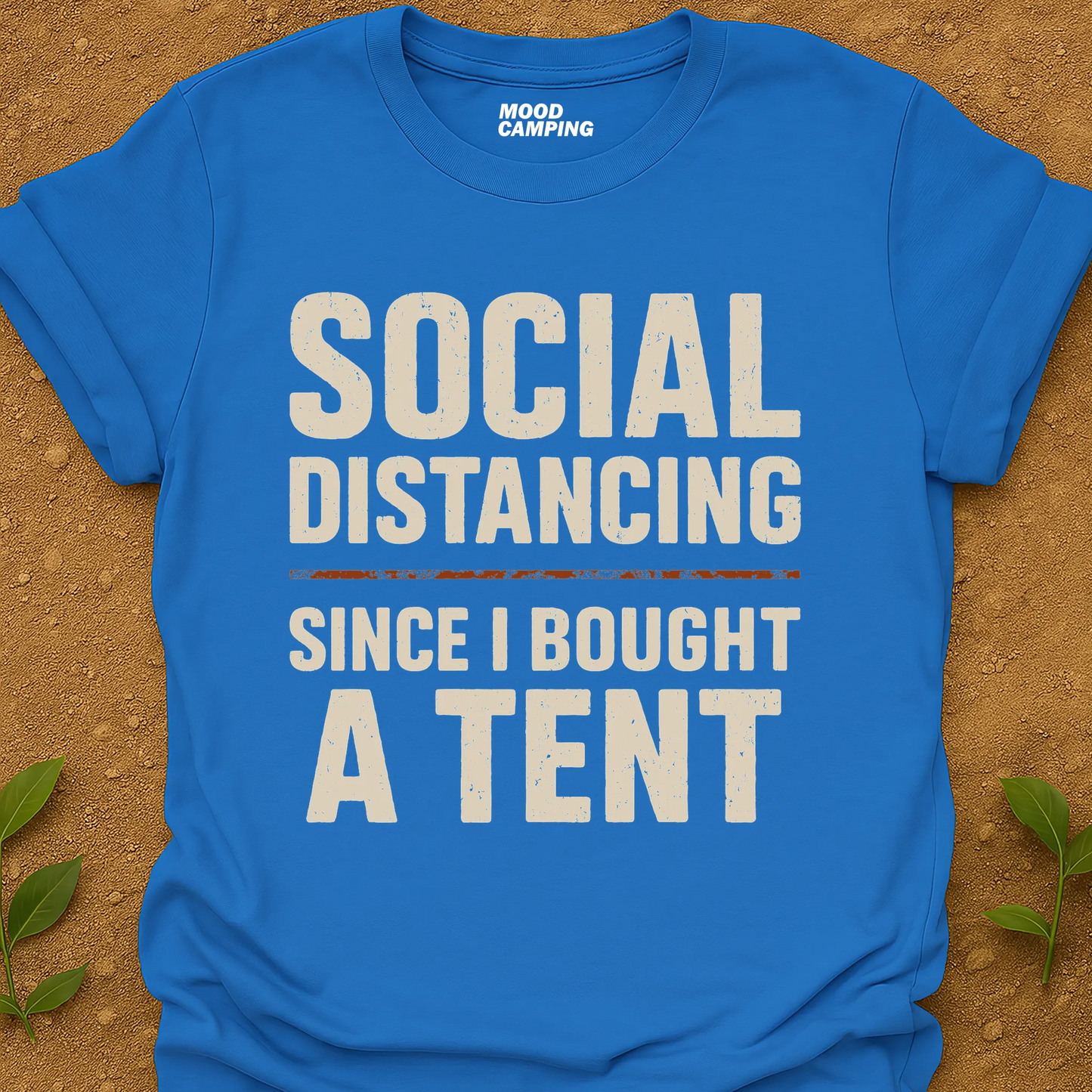 Bought A Tent T-Shirt