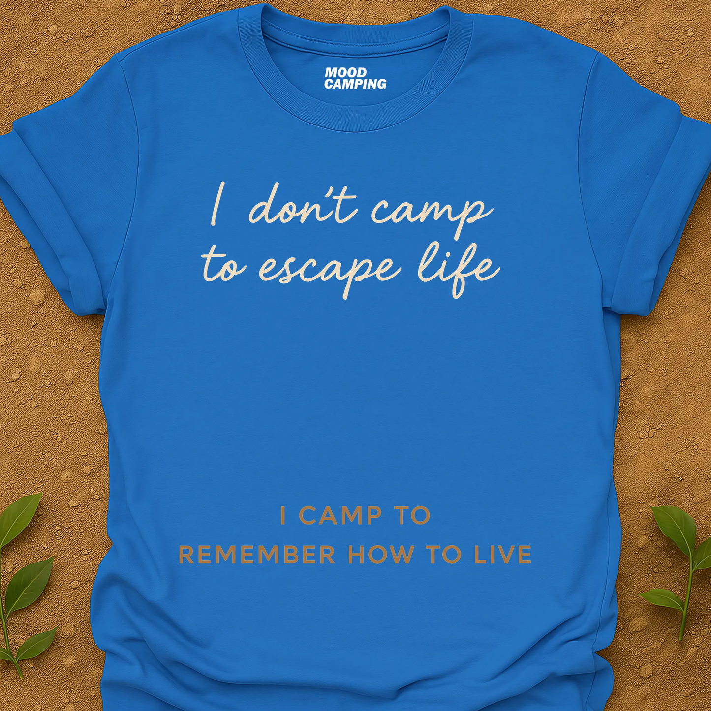 Camp To Live T-Shirt