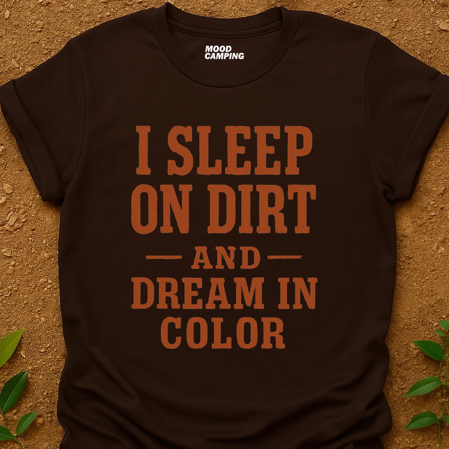 Sleep On Dirt T-Shirt