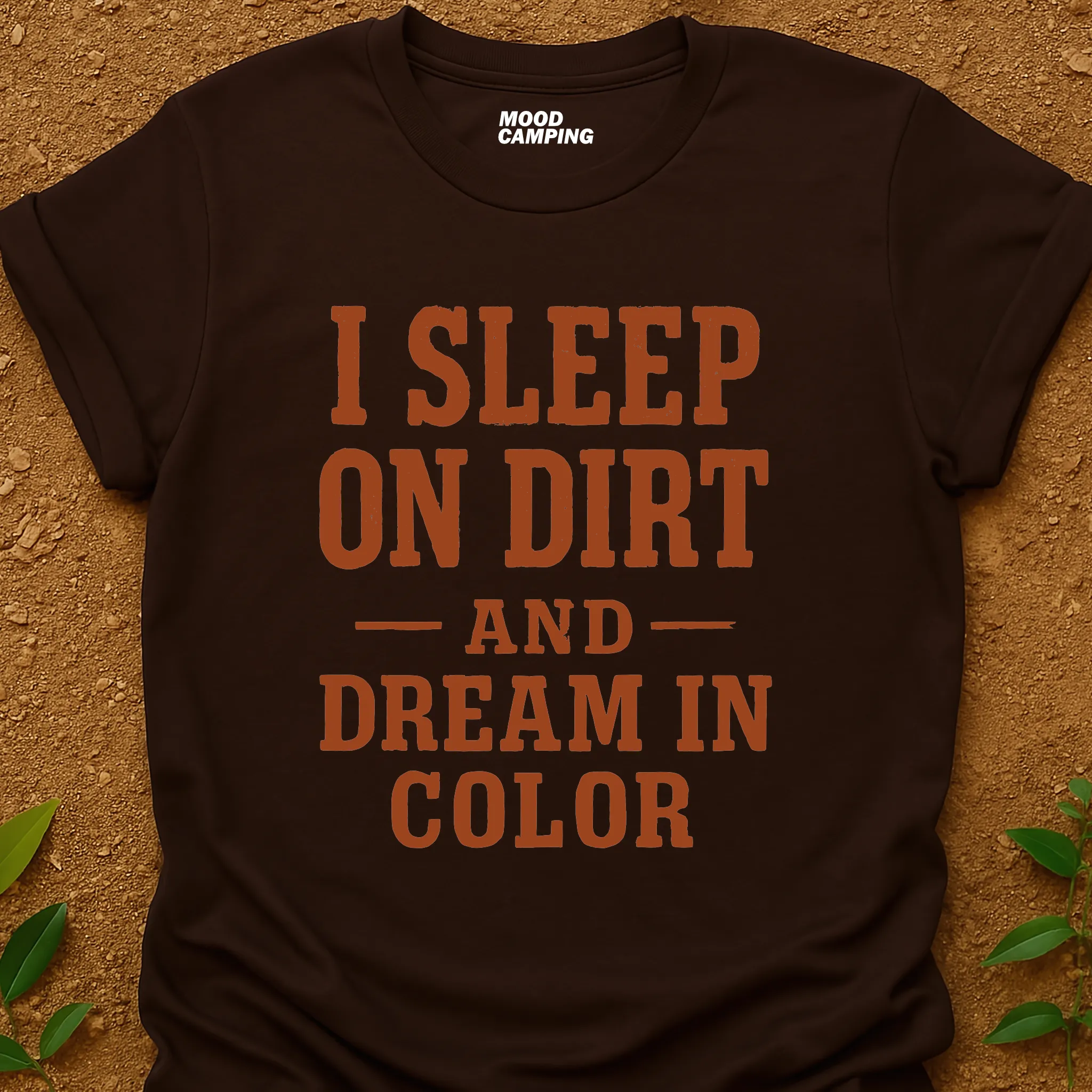 Sleep On Dirt T-Shirt