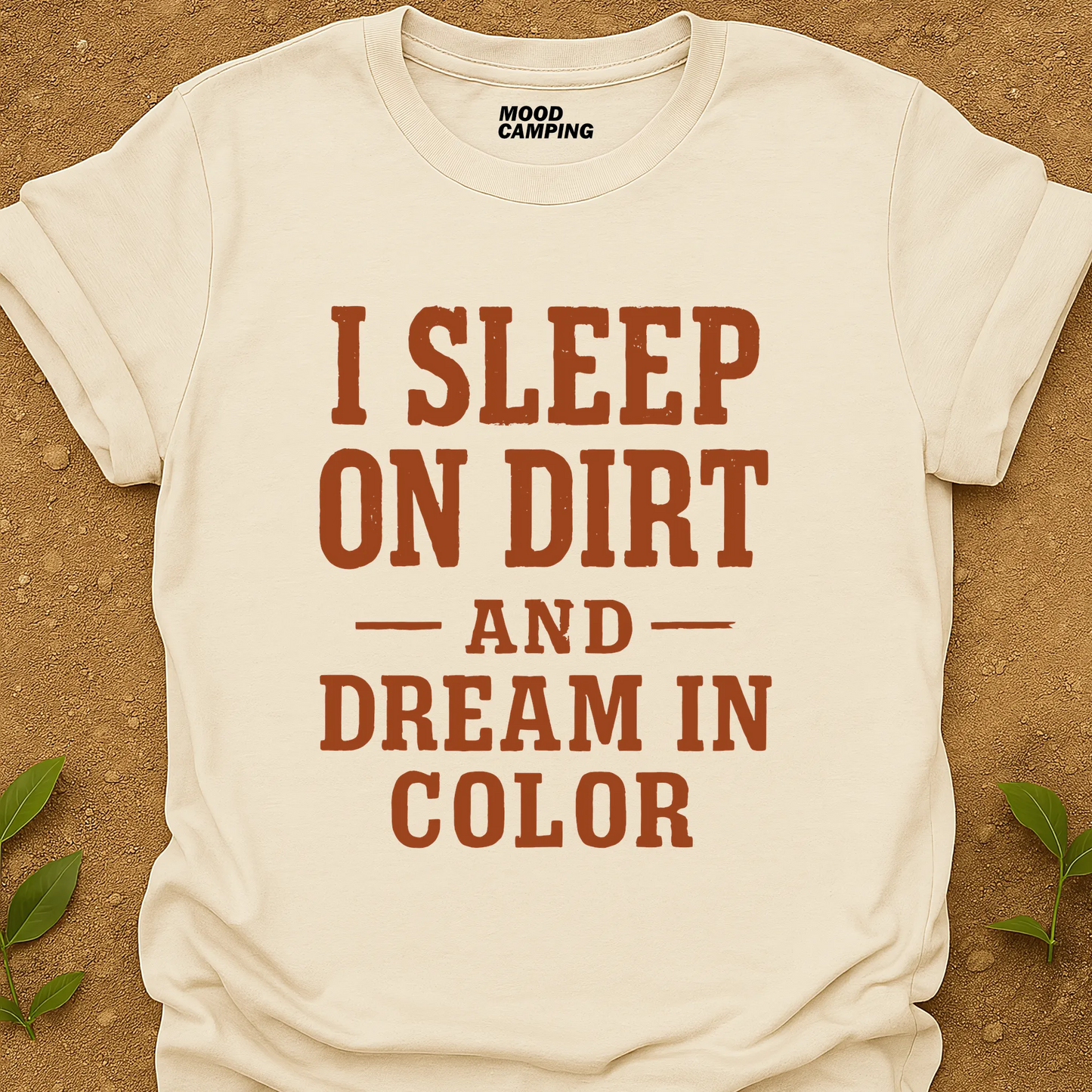 Sleep On Dirt T-Shirt