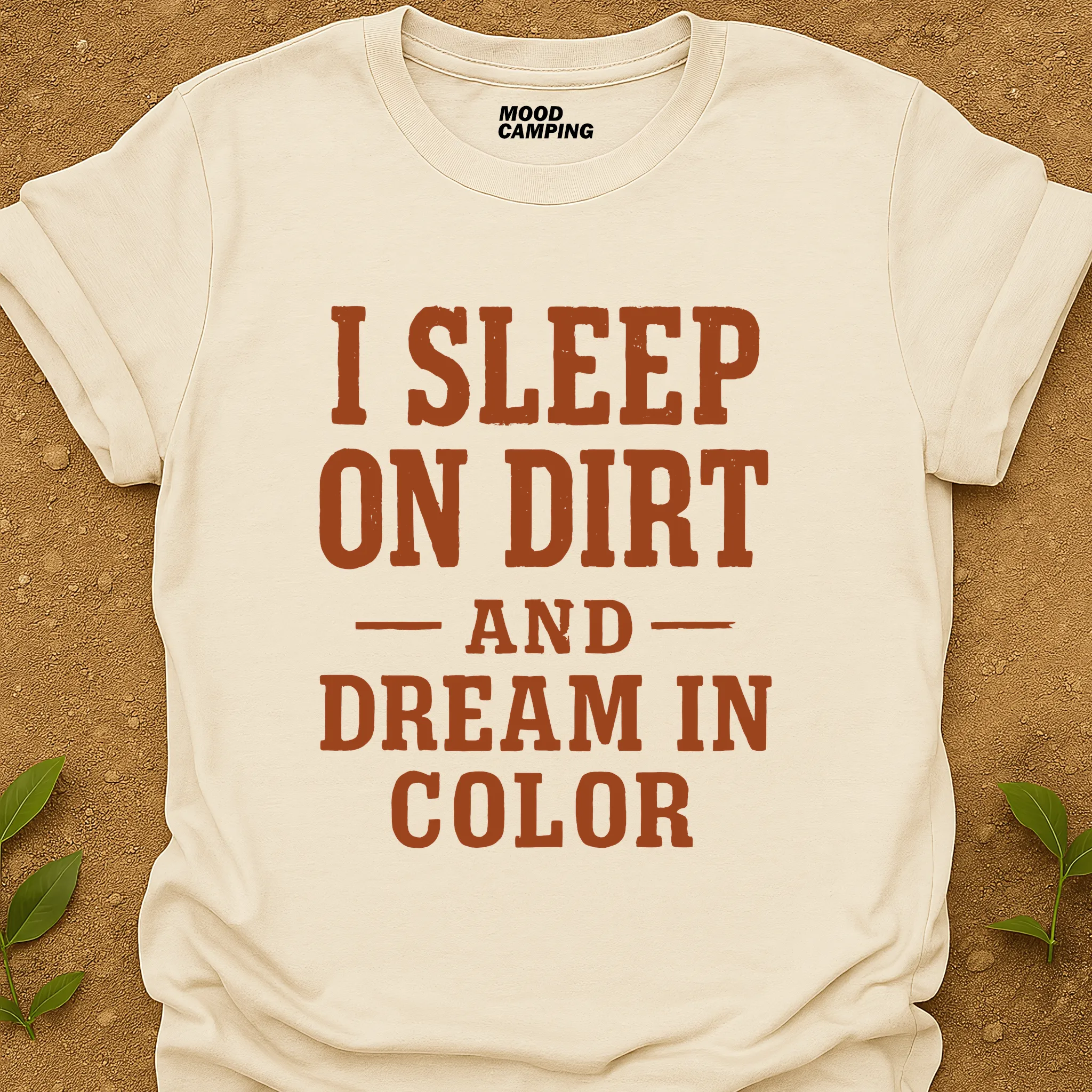 Sleep On Dirt T-Shirt