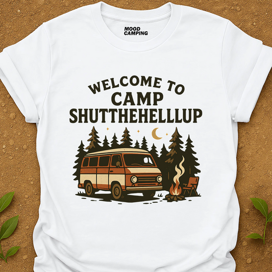 Camp Shutthehellup T-Shirt