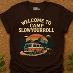 Camp Slowyourroll T-Shirt