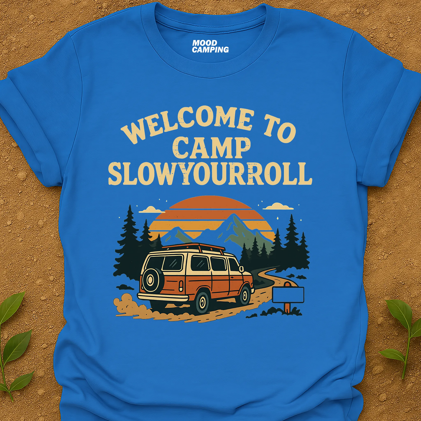 Camp Slowyourroll T-Shirt