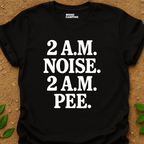 2 A.M. Noise T-Shirt