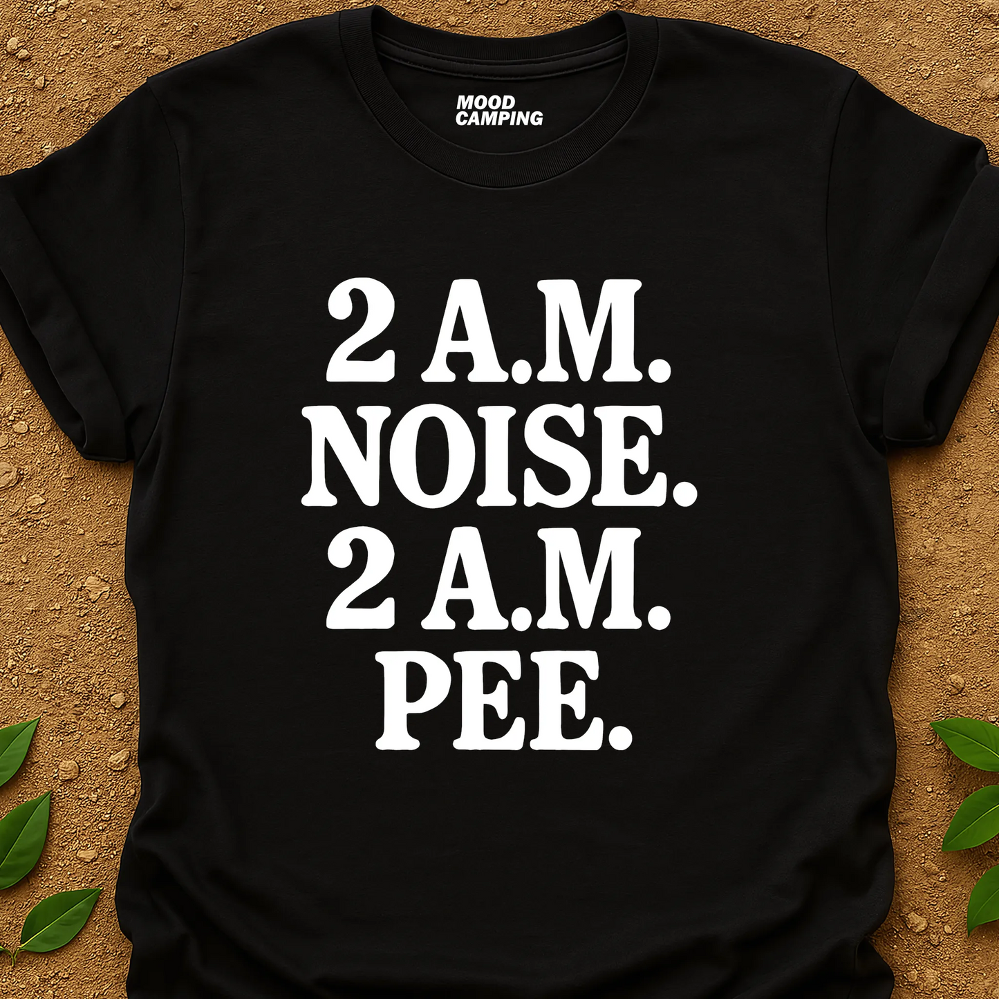 2 A.M. Noise T-Shirt