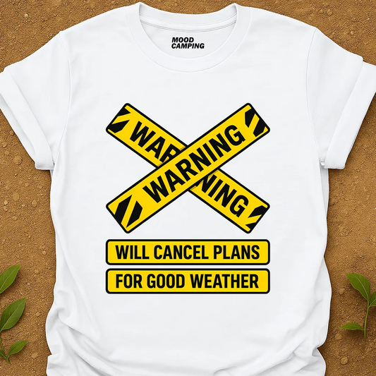 Will Cancel Plans T-Shirt